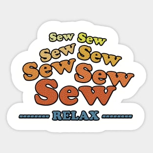 Sew Sew Sew Relax Sticker